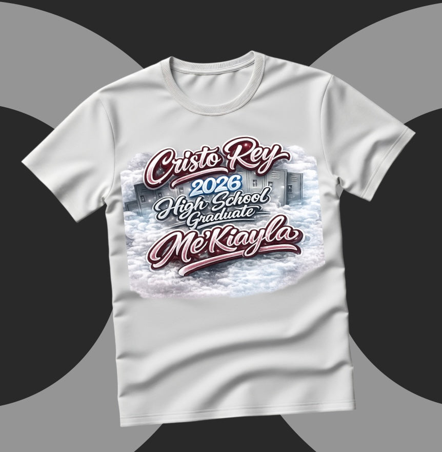 Cristo Rey 2026 High School Graduate Custom Tee